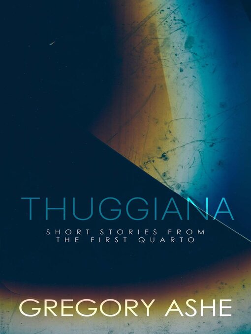 Title details for Thuggiana by Gregory Ashe - Available